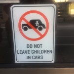 Do not leave children in cars